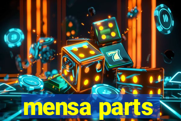 mensa parts